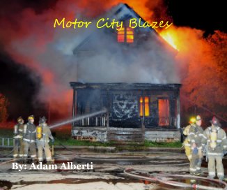 Motor City Blazes By: Adam Alberti book cover
