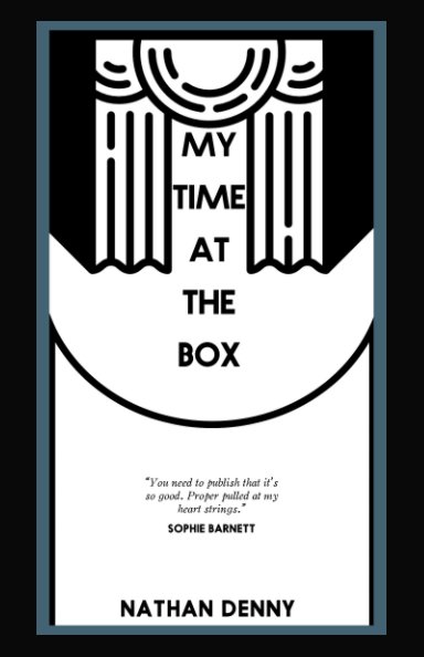 View My Time At The Box - A Memoir by Nathan Denny