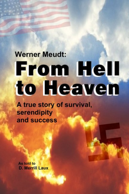 View From Hell to Heaven by D. Merrill Laux