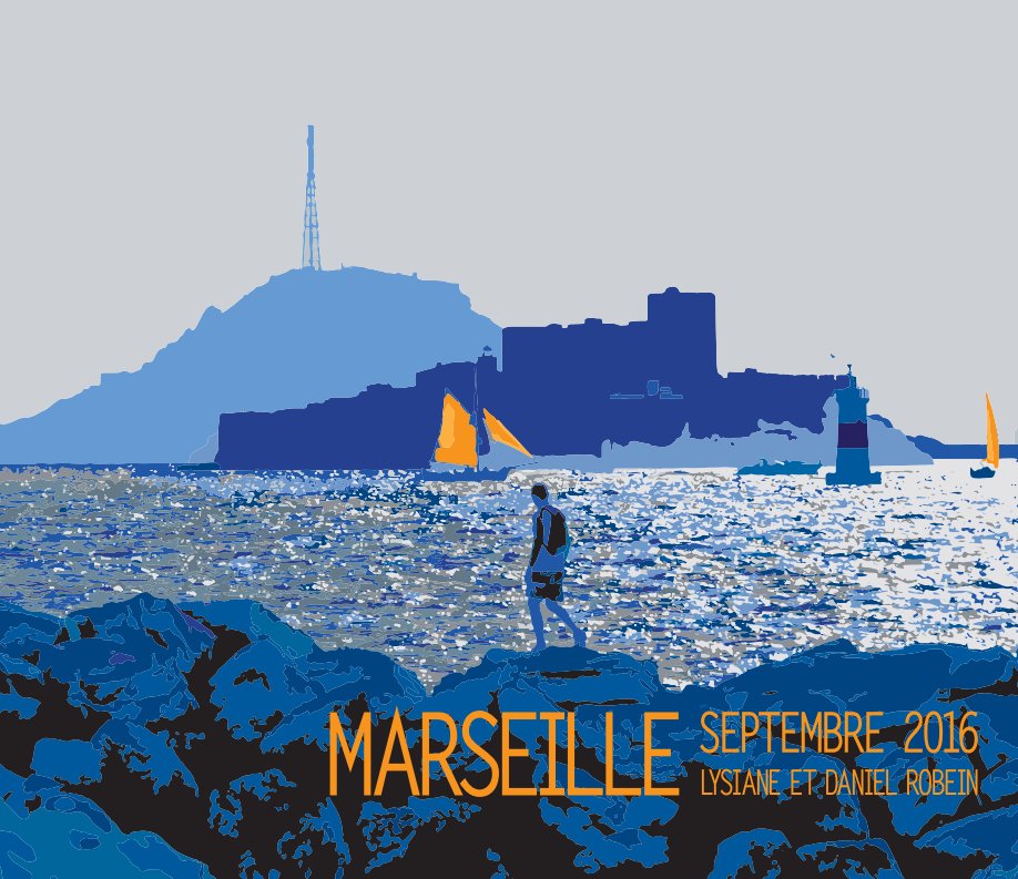 View Marseille by Lysiane et Daniel Robein
