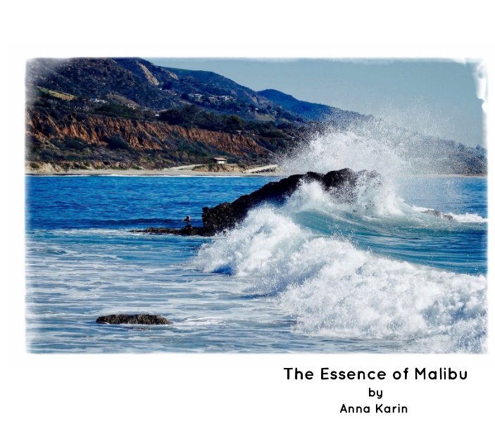 View The Essence of Malibu by Anna Karin
