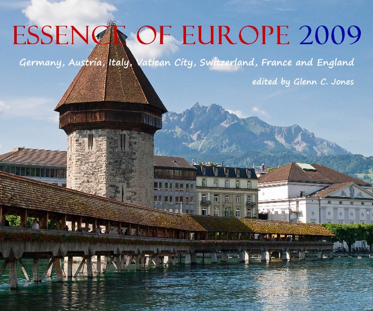 View Essence of Europe 2009 by edited by Glenn C. Jones