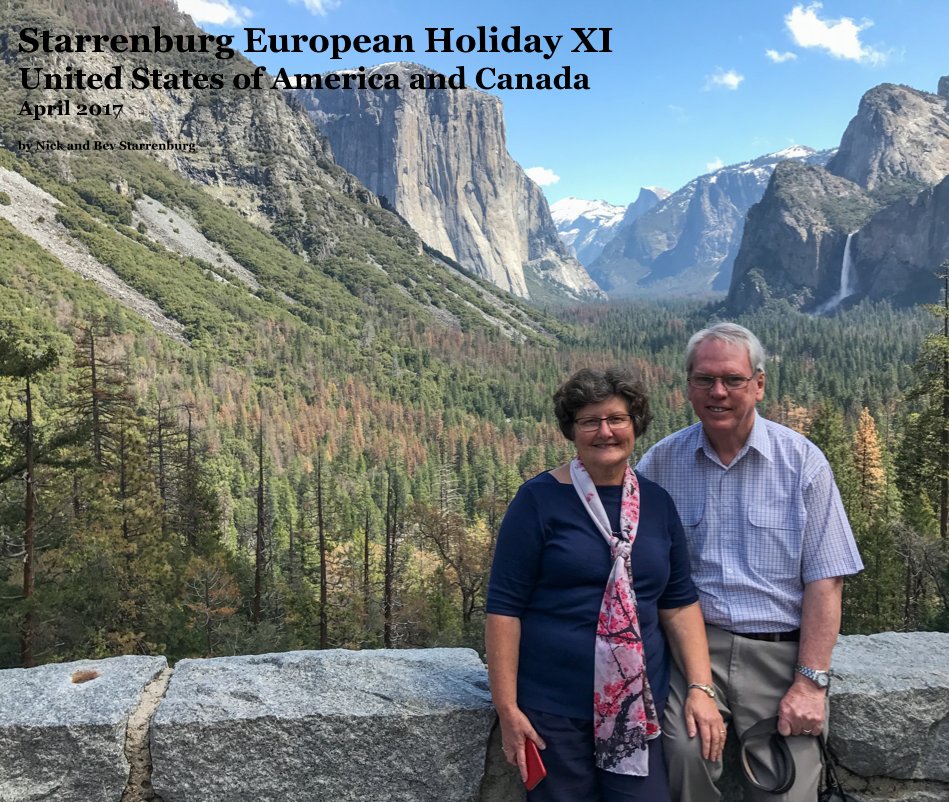 View Starrenburg European Holiday XI United States of America and Canada April 2017 by Nick and Bev Starrenburg