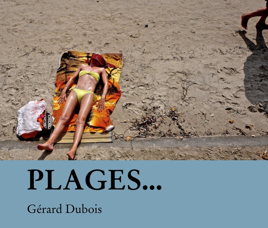 View PLAGES... by Gérard Dubois