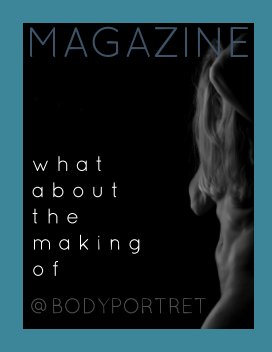 Magazine the making of @ Bodyportret book cover