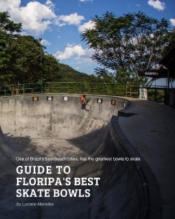 Guide to Floripa's Best Skate Bowls book cover