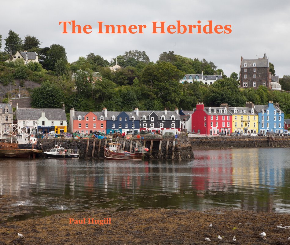 View The Inner Hebrides by Paul Hugill
