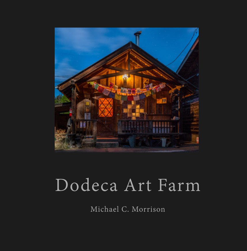 View Dodeca Art Farm by Michael C. Morrison