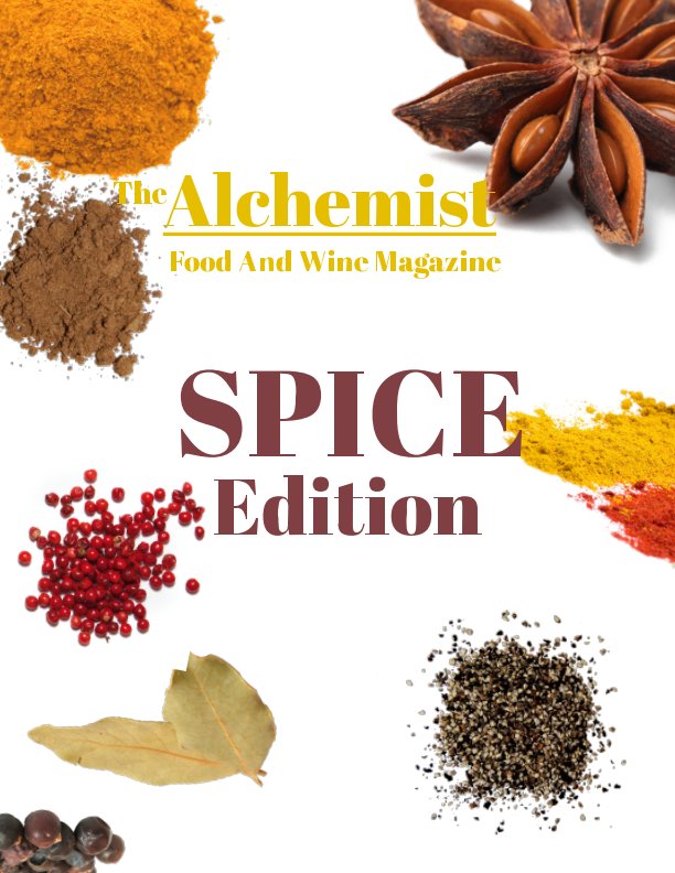 View The Alchemist Food And Wine Magazine by John Denizard, Editor-In-Chief Rachel E Boschen