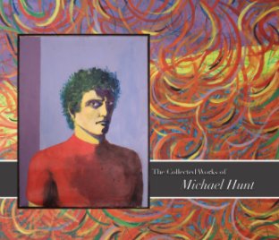 The Collected Works of Michael Hunt book cover