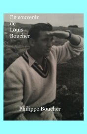 En souvenir de Louis Boucher book cover