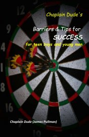 Chaplain Dude's Barriers & Tips for SUCCESS book cover