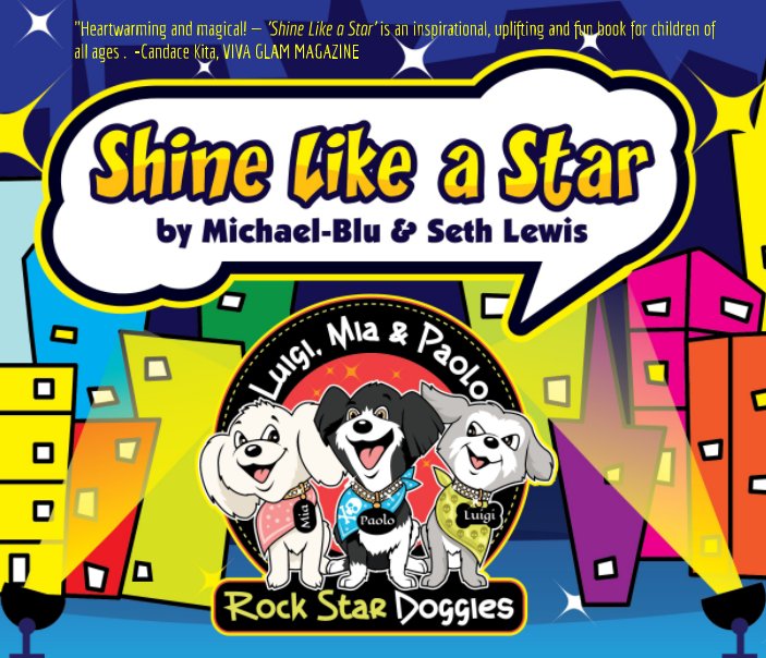 View Shine Like a Star by Michael-Blu, Seth Lewis