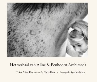 Het verhaal van Aline & Eenhoorn Archimeda book cover