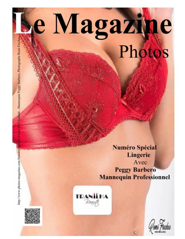 Ver Le Magazine-Photos Spécial Lingerie
avec Peggy Barbero. por Dominique Bourgery, Photographe Remi Freches