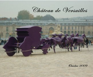 ChÃ¢teau de Versailles Octobre 2009 book cover