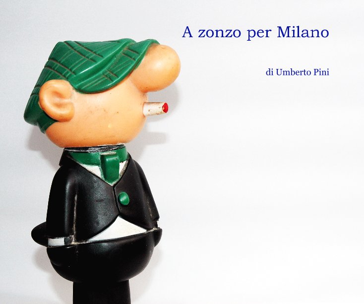 View A zonzo per Milano by di Umberto Pini