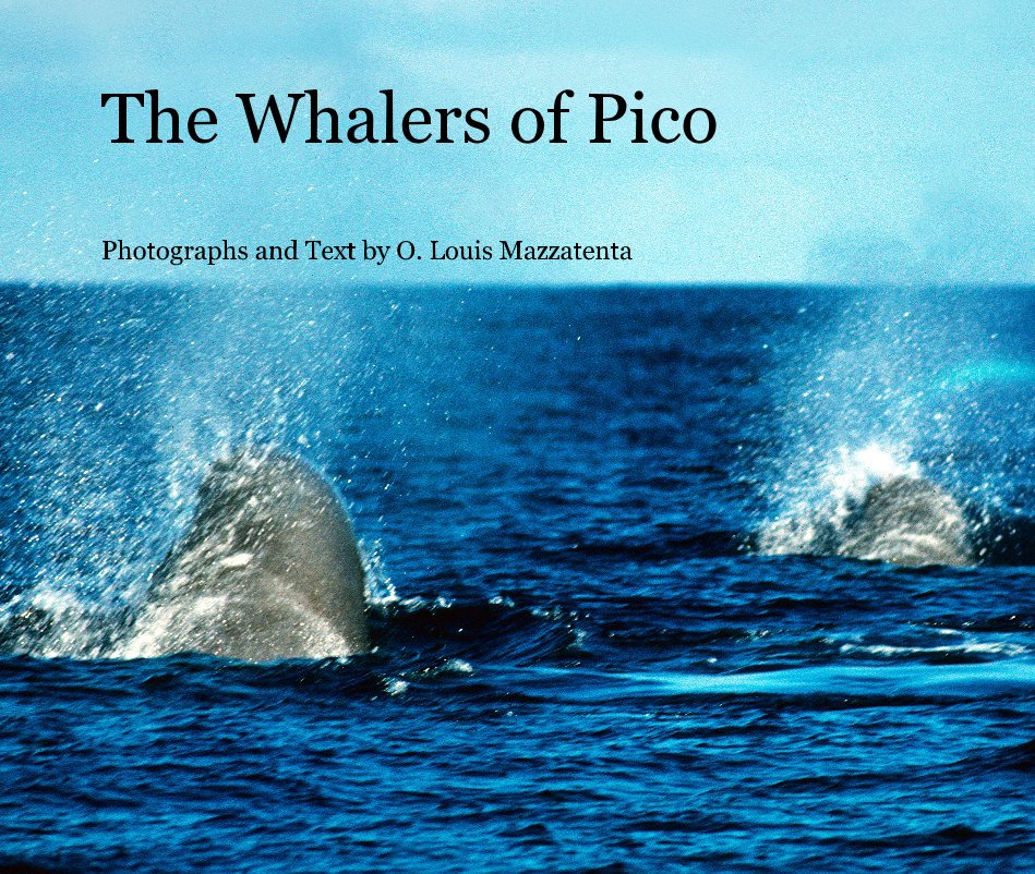 Visualizza The Whalers of Pico di O. Louis Mazzatenta