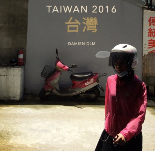 Ver TAIWAN por DAMIEN DLM