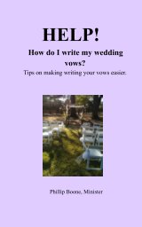 HELP!  
How do I write my wedding vows?
Tips on making writing your vows easier. book cover