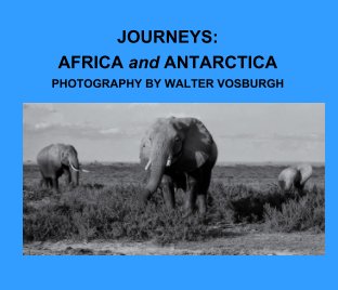 JOURNEYS: AFRICA AND ANTARCTICA book cover