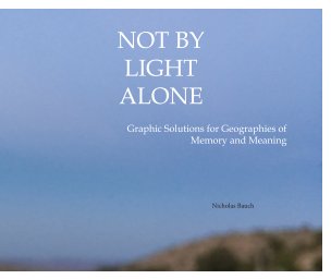 Not By Light Alone book cover