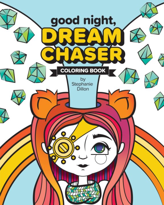 Bekijk Good Night, Dream Chaser op Stephanie Dillon