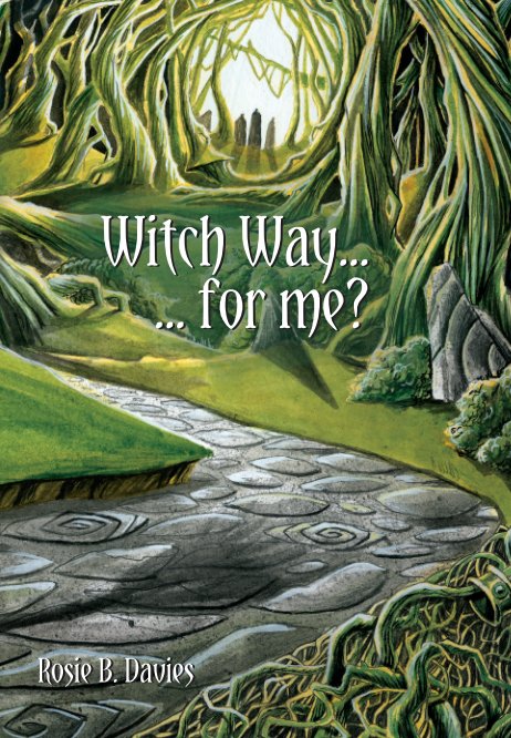 Ver Witch Way ... for me? por Rosie B. Davies