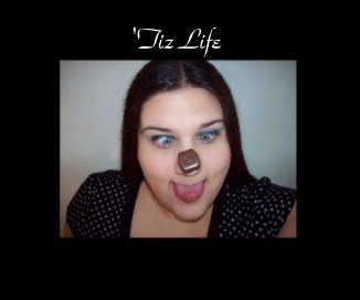 'Tiz Life book cover