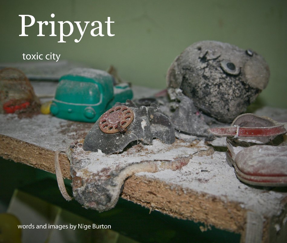 View Pripyat by Nige Burton