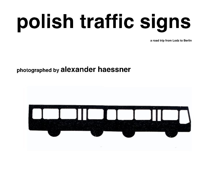 Ver polish traffic signs por photographed by alexander haessner