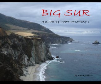 BIG SUR A JOURNEY DOWN HIGHWAY 1 book cover