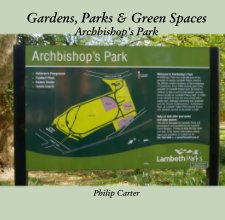 Gardens, Parks & Green Spaces Archbishop's Park book cover