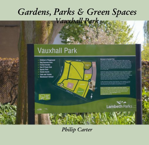 Ver Gardens, Parks & Green Spaces Vauxhall Park por Philip Carter