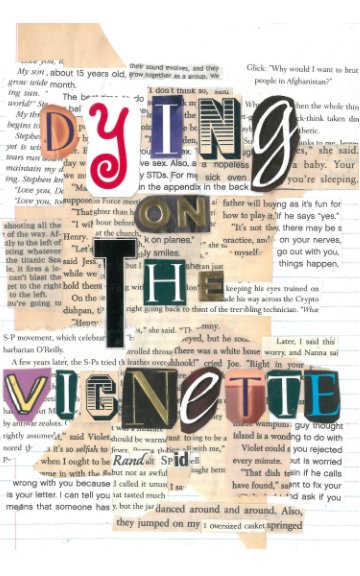 View Dying on the vignette by Randall Spidell