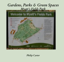 Gardens, Parks & Green Spaces Myatt's Fields Park book cover
