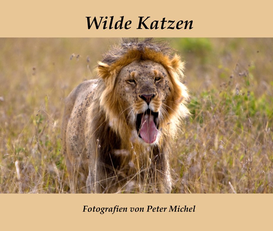 Visualizza Wilde Katzen di Peter Michel