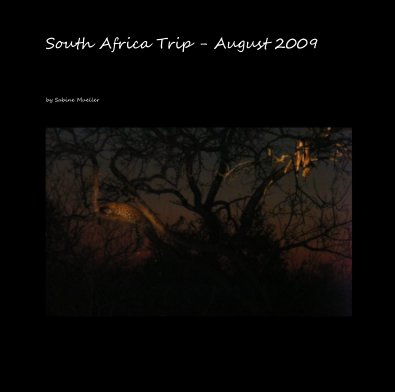South Africa Trip - August 2009 book cover