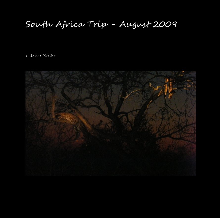 Ver South Africa Trip - August 2009 por Sabine Mueller