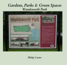 Gardens, Parks & Green Spaces Wandsworth Park book cover