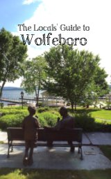 The Locals' Guide to Wolfeboro book cover