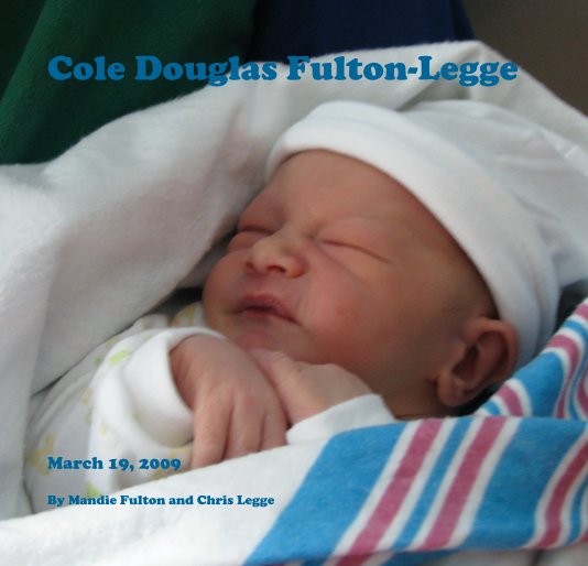 View Cole Douglas Fulton-Legge by Mandie Fulton and Chris Legge