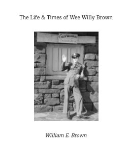 The Life and Times of Wee Willy Brown (Large Print Edition) book cover