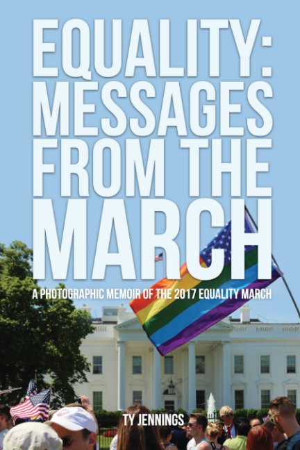 Visualizza EQUALITY: Messages from the March di Ty Jennings