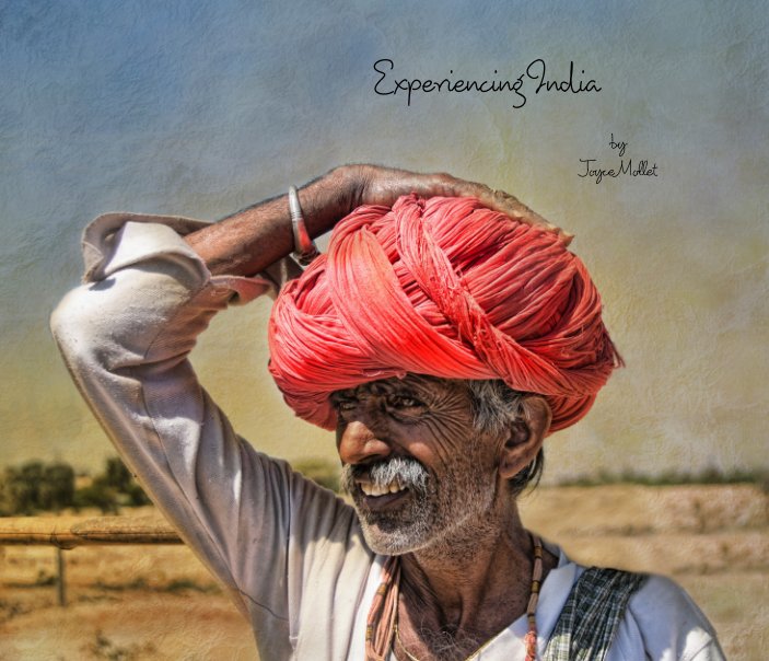 Visualizza Experiencing India di Joyce Mollet