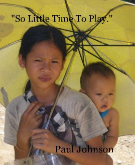 "So Little Time To Play." book cover