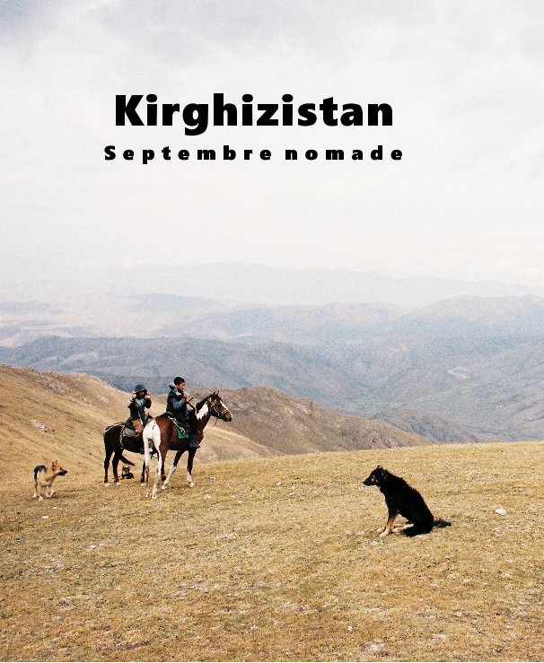 View Kirghizistan by Patrick Sault