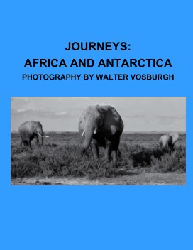 JOURNEYS: AFRICA AND ANTARCTICA MAGAZINE book cover