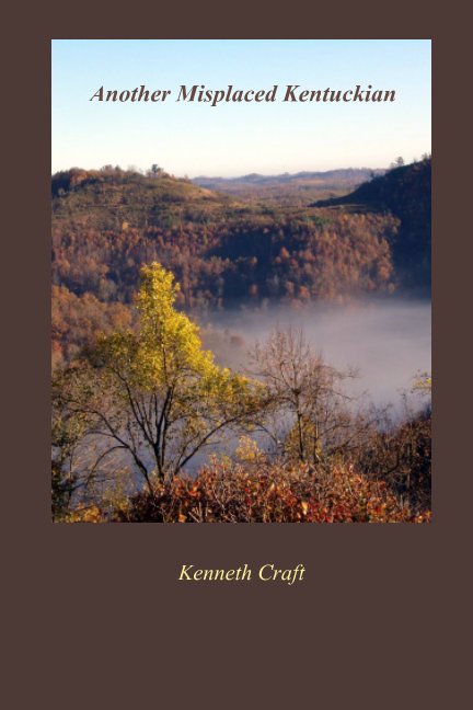 View Another Misplaced Kentuckian by Kenneth Craft