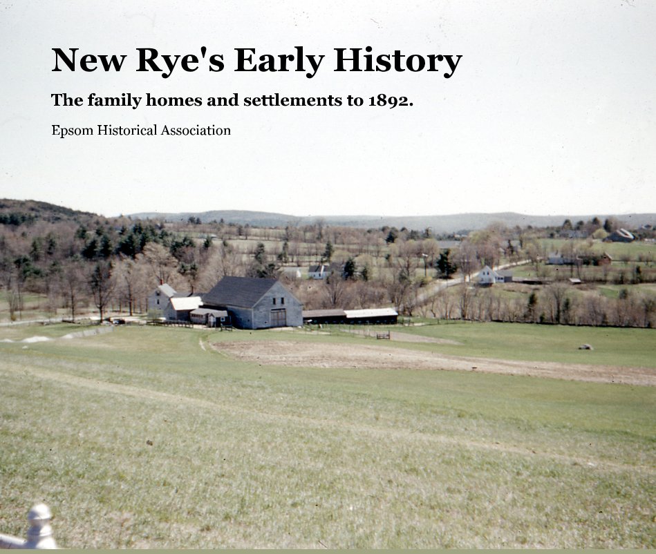 Ver New Rye's Early History por Epsom Historical Association